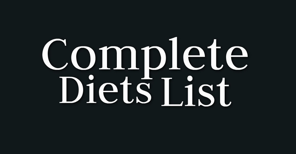 Complete Diet List
