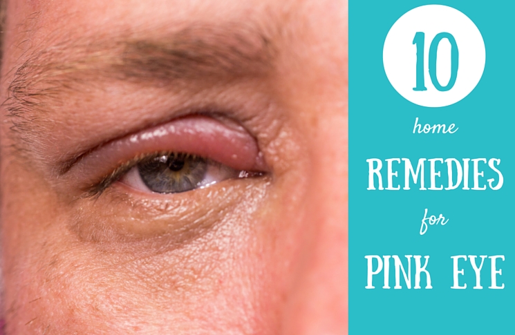 How To Get Rid Of Pink Eye-10 Home Remedies To Treat It